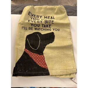 Primitives by Kathy Dish Towel Every Meal You Make I'll Be Watching Dog J46